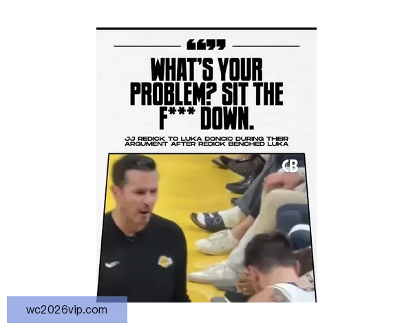 东契奇第16次技术犯规可能撤销 雷迪克表态将申诉并揭露对手不当言论